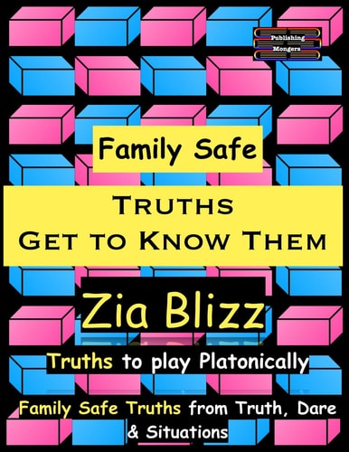 Family Safe Truths - Get to Know Them Truths to Play Platonically