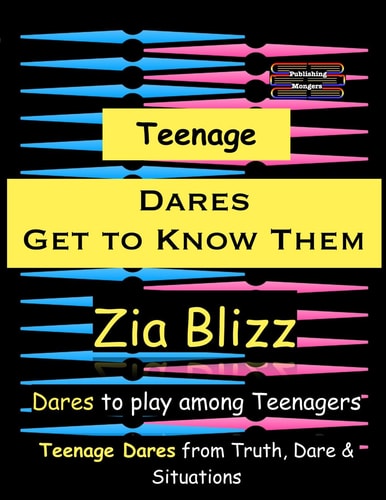 Teenage Dares - Get to Know Them Dares to Play Among Teenagers