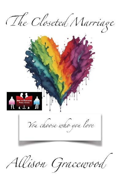 The Closeted Marriage: You choose who you love