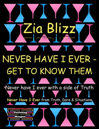 Never Have I Ever - Get to Know Them A Side of Truth for Coffee, Drinks Or Game Night