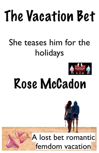 The Vacation Bet - She Teases Him for the Holidays
