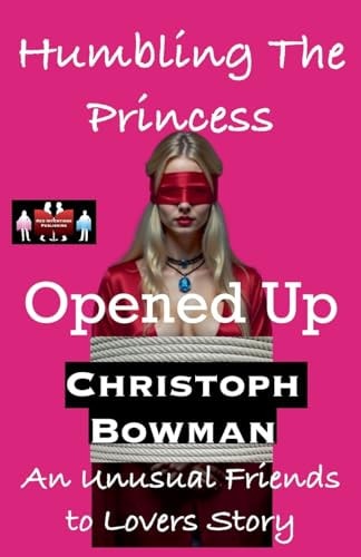 Humbling The Princess - Opened Up