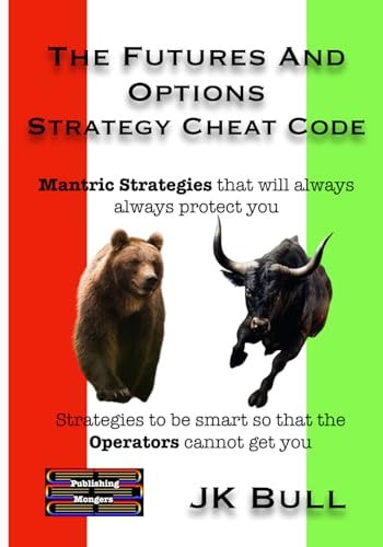 The Futures and Options Strategy Cheat Code Strategies to be Smart So that the Operators Cannot Get You