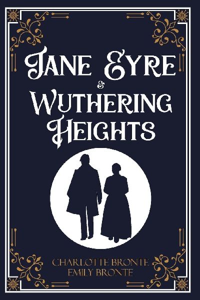 Jane Eyre & Wuthering Heights