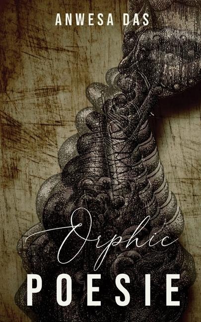 Orphic Poesie: English Poetry Collection | Love Grief and Introspection