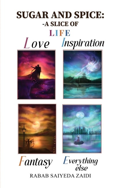 Sugar and Spice - A Slice of Love, Inspiration, Fantasy Everything Else