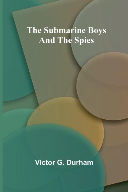 The Submarine Boys and the Spies
