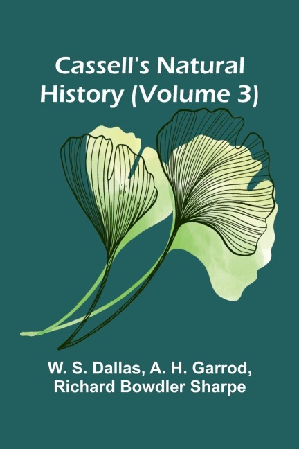 Cassells Natural History (Volume 3)