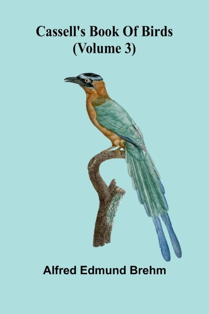 Cassells book of birds (Volume 3)