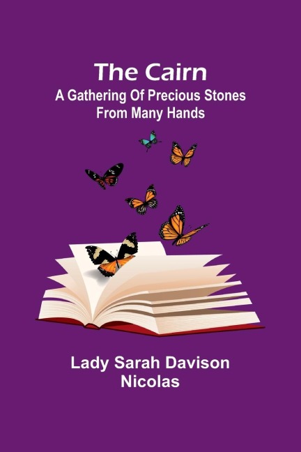 The cairn: A gathering of precious stones from many hands