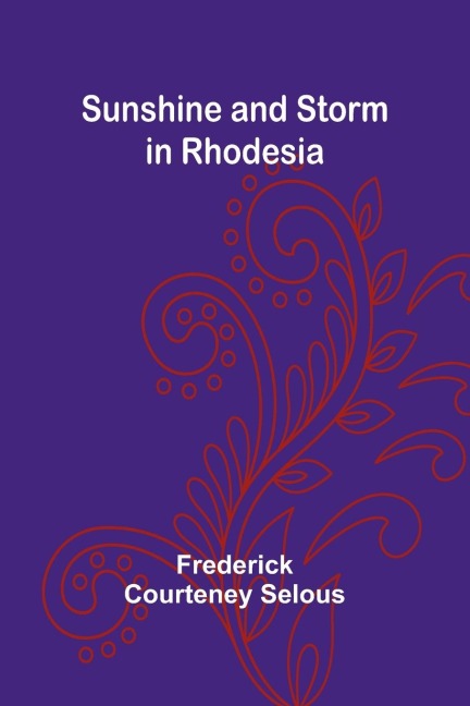 Sunshine and Storm in Rhodesia