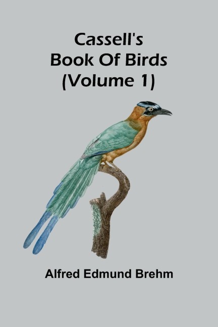 Cassells book of birds (Volume 1)