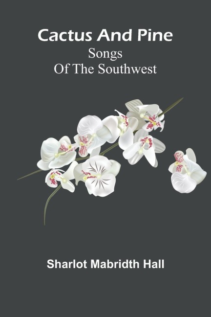 Cactus and pine: Songs of the Southwest