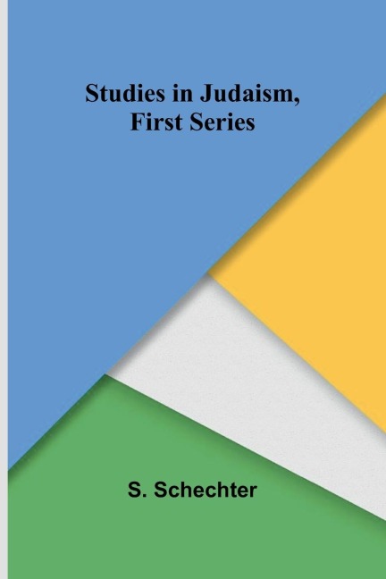 Studies in Judaism, First Series