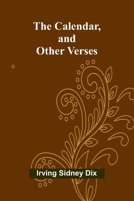 The Calendar, and Other Verses