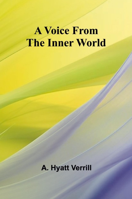 A Voice from the inner world