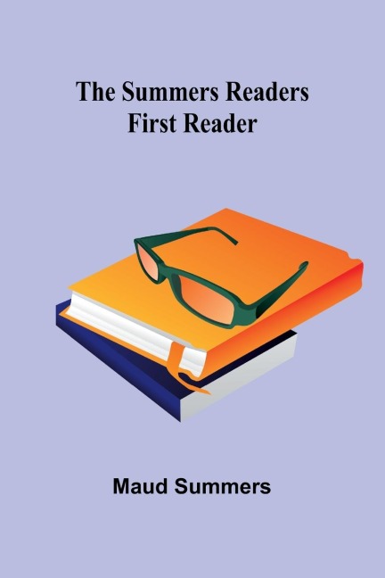 The Summers readers: first reader