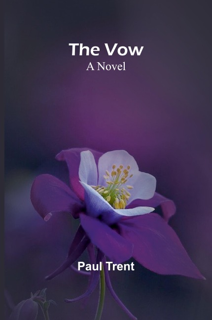 The Vow; A novel