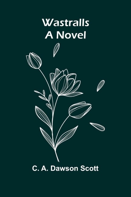 Wastralls: A Novel