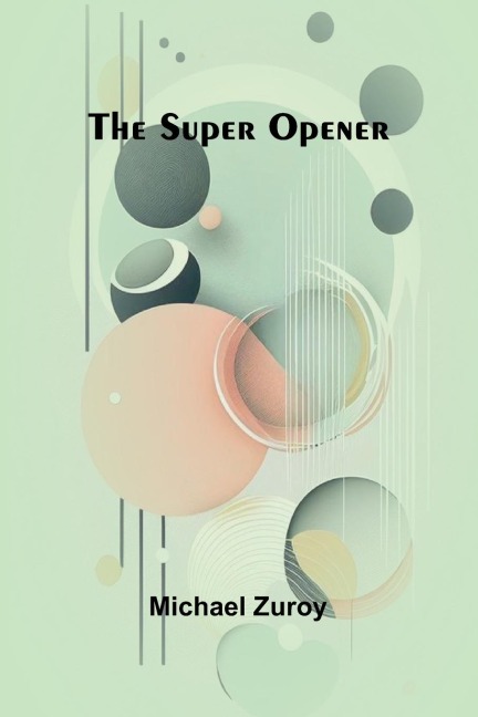 The Super Opener