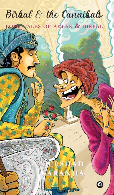 Birbal and the Cannibals: Four Tales of Akbar and Birbal