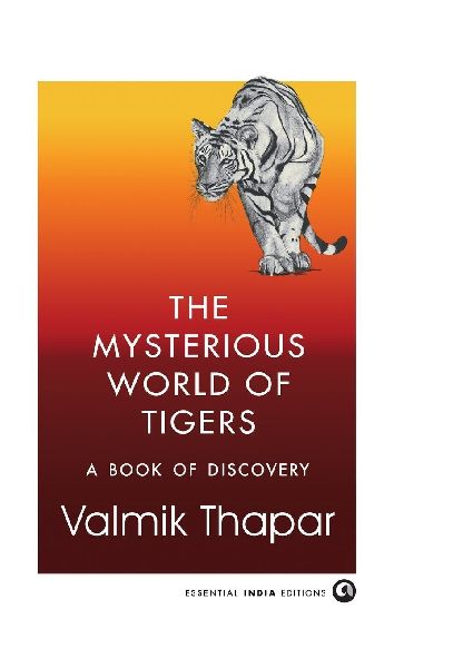 The Mysterious World of Tigers: A Book of Discovery