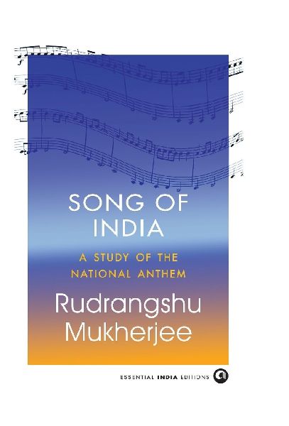 Song of India: A Study of the National Anthem