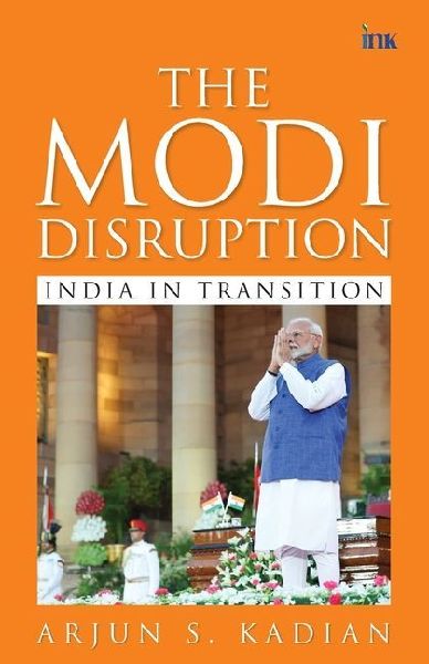 The Modi Disruption: India in Transition