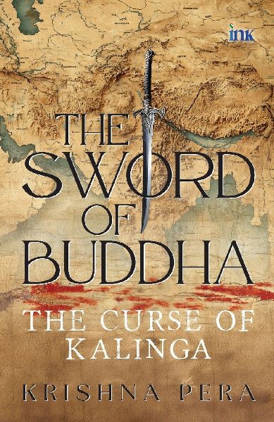 The Sword of Buddha: The Curse of Kalinga