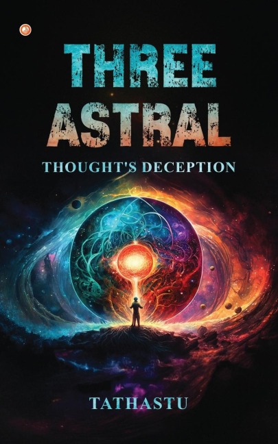Three Astral: Thoughts deception