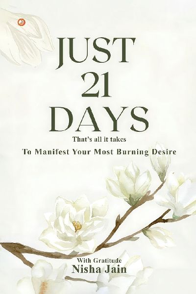 Just 21 Days