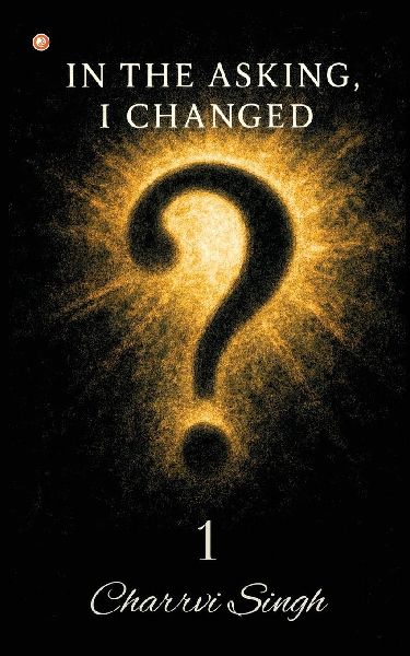 In The Asking, I Changed - 1