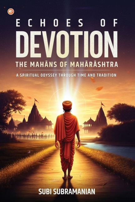 Echoes Of Devotion: The Mah¿ns Of Mah¿r¿shtra