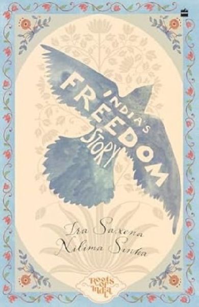 Indias Freedom Story