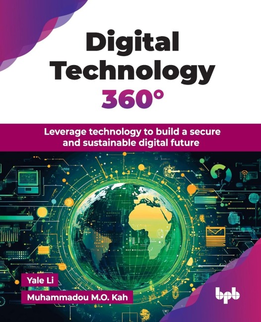Digital Technology 360°: Leverage technology to build a secure and sustainable digital future (English Edition)