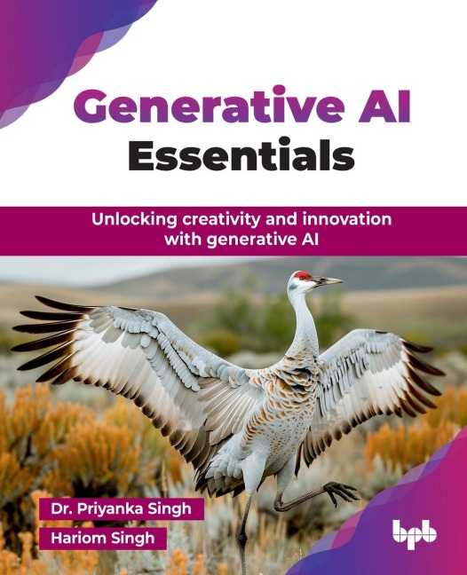 Generative AI Essentials: Unlocking creativity and innovation with generative AI (English Edition)