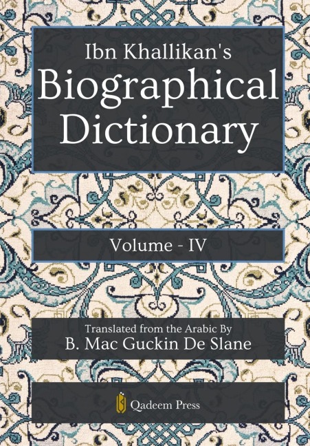 Ibn Khallikans Biographical Dictionary - Vol 4