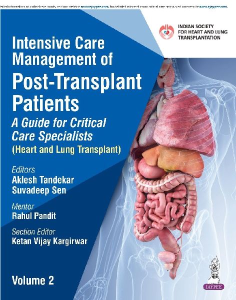 Intensive Care Management of Post-Transplant Patients: A Guide for Critical Care Specialists (Volume 2)