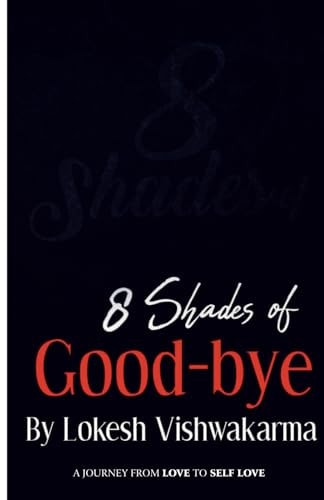 8 Shades of Good-bye