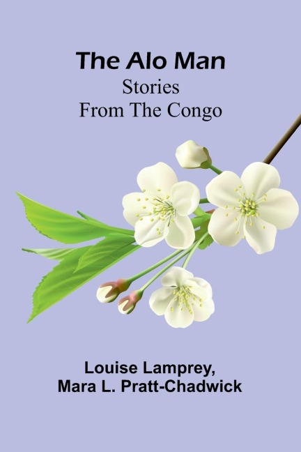 The Alo Man: Stories from the Congo