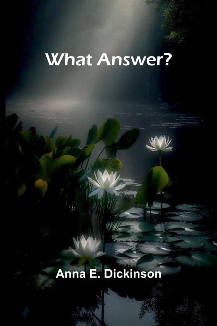 What Answer?