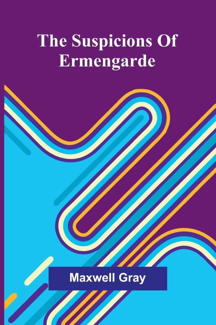 The suspicions of Ermengarde