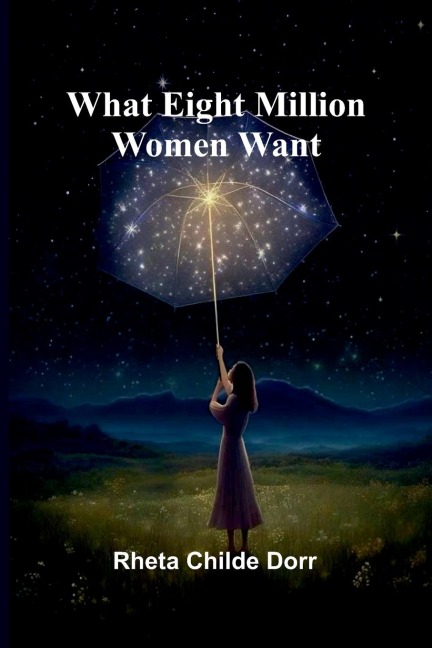 What Eight Million Women Want