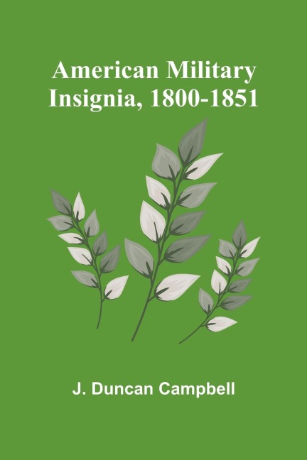 American Military Insignia, 1800-1851