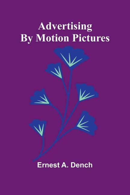 Advertising by motion pictures
