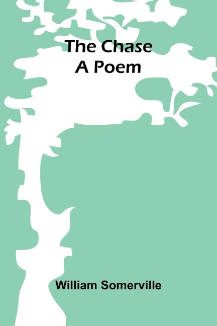 The Chase: A Poem