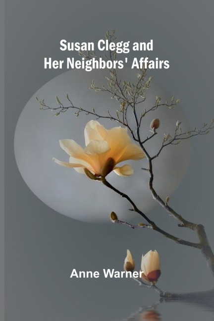 Susan Clegg and Her Neighbors Affairs