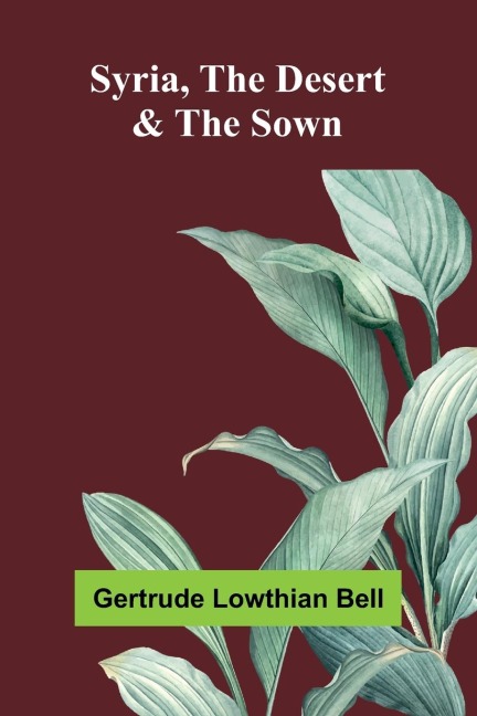 Syria, the Desert & the Sown