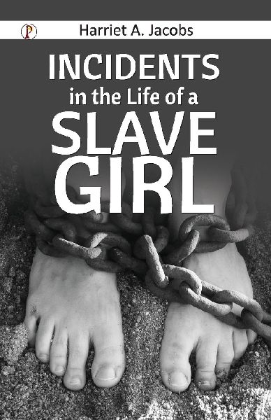 Incidents in the Life of a Slave Girl