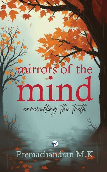 Mirrors of the Mind: Unravelling The Truth